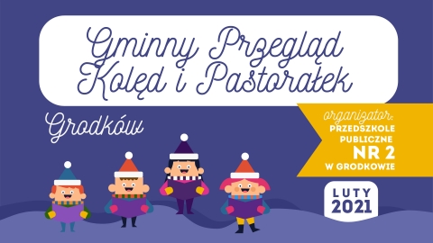 GMINNY PRZEGLĄD KOLĘD I PASTORAŁEK - PPnr 2 w Grodkowie