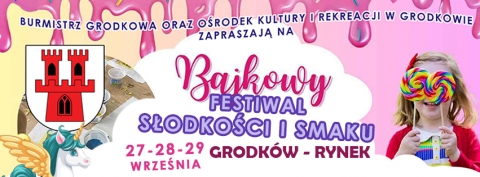 BAJKOWY FESTIWAL SŁODKOŚCI I SMAKU