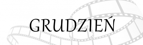 GRUDZIEŃ W KINIE KLAPS